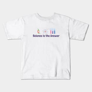 Science is the Answer, Celebrate the Beauty of Science, Science + Style = Perfect Combination Kids T-Shirt